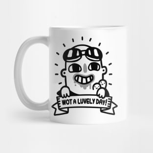 Wot a luvely day! (v2) Mug